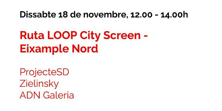Ruta LOOP City Screen – Eixample Nord