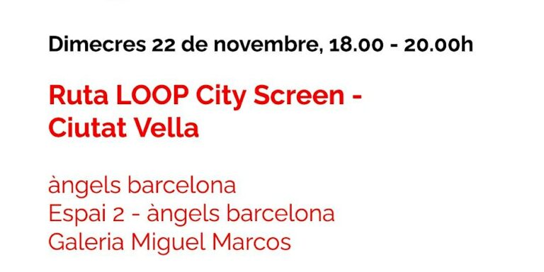 Ruta LOOP City Screen – Ciutat Vella