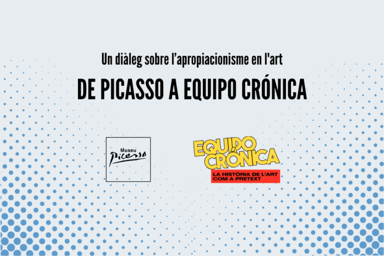Un diàleg sobre l’apropiacionisme en l’art. De Picasso a Equipo Crónica 1/2
