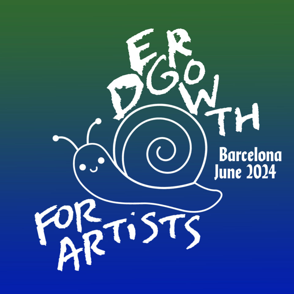 Barcelona: Taller de Degrowth for artists (Lars Holdhus, Arnau Sala Saez)