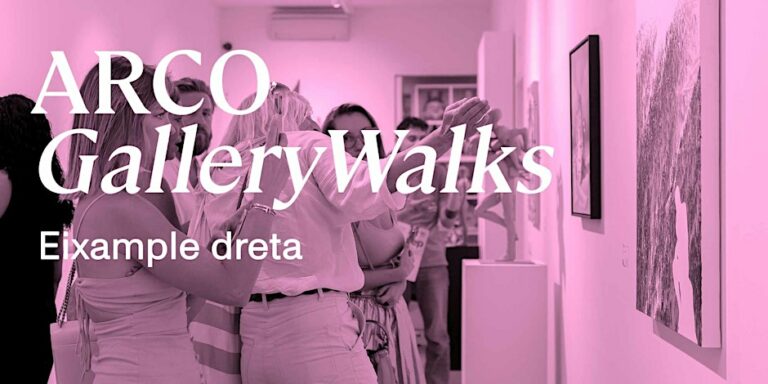ARCO GalleryWalk: Eixample Dreta
