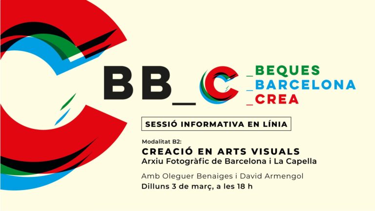 Sessió informativa en línia: Beca Barcelona Crea en Arts Visuals – Arxiu Fotogràfic de Barcelona i Centre d’Art La Capella