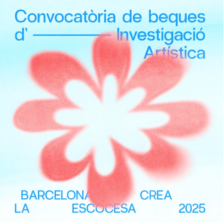 BEQUES DE RECERCA ARTÍSTICA BARCELONA CREA  – LA ESCOCESA 2025