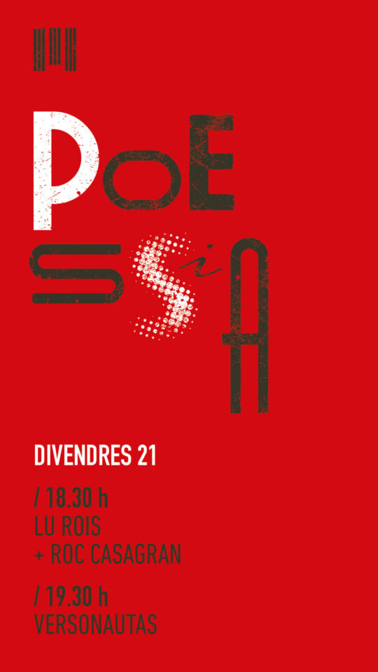 POESSIA: Lu Rois i Roc Casagran + Versonautas
