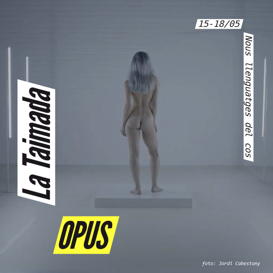LA TAIMADA – OPUS