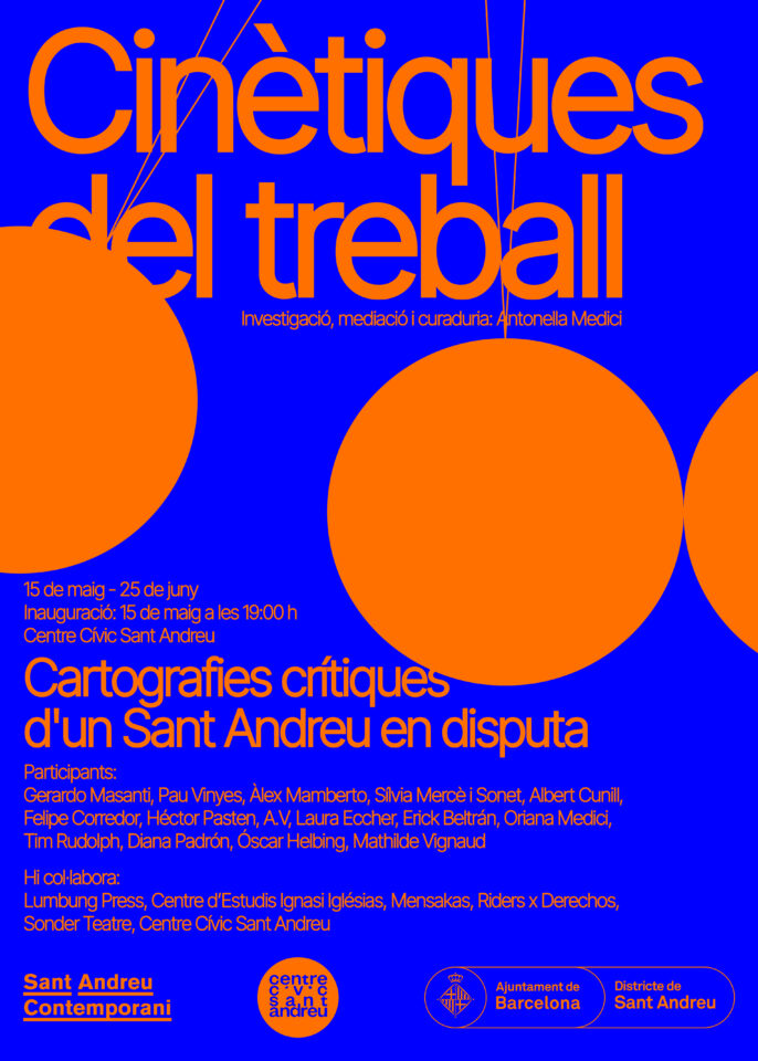 Cinètiques del treball. Cartografies crítiques d’un Sant Andreu en disputa