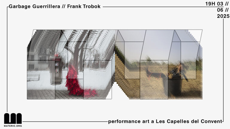 Materic – Performance art a les Capelles del Convent de Barcelona amb Frank Trobok i Garbage Guerrillera