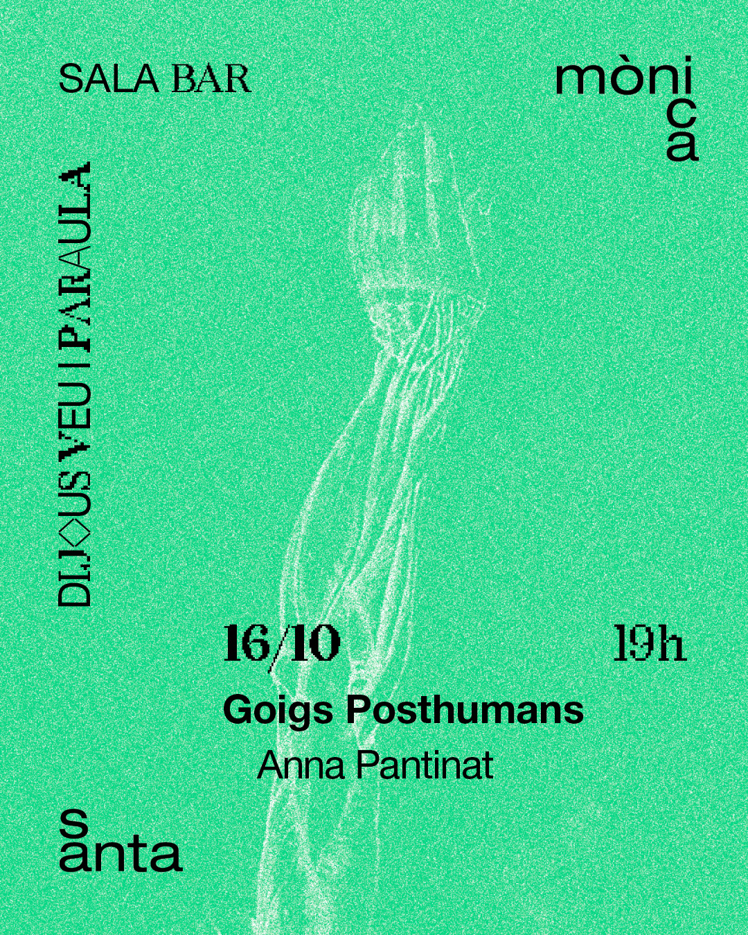 Dijous de veu i paraula – GOIGS POSTHUMANS