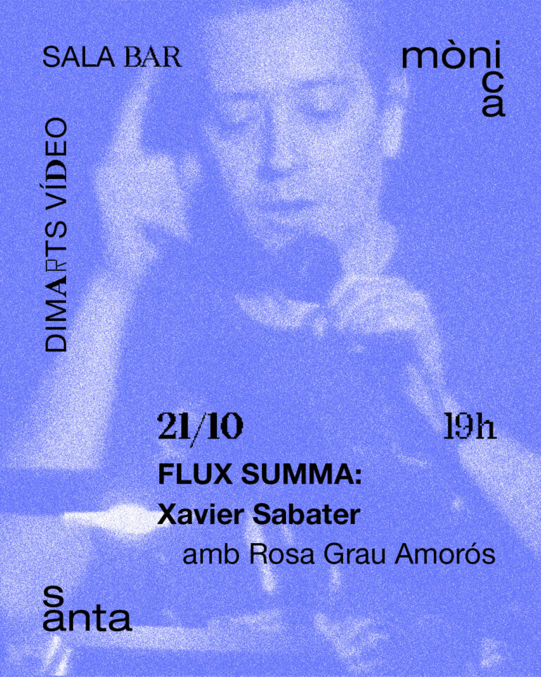 Dimarts de vídeo – FLUX SUMMA: Xavier Sabater