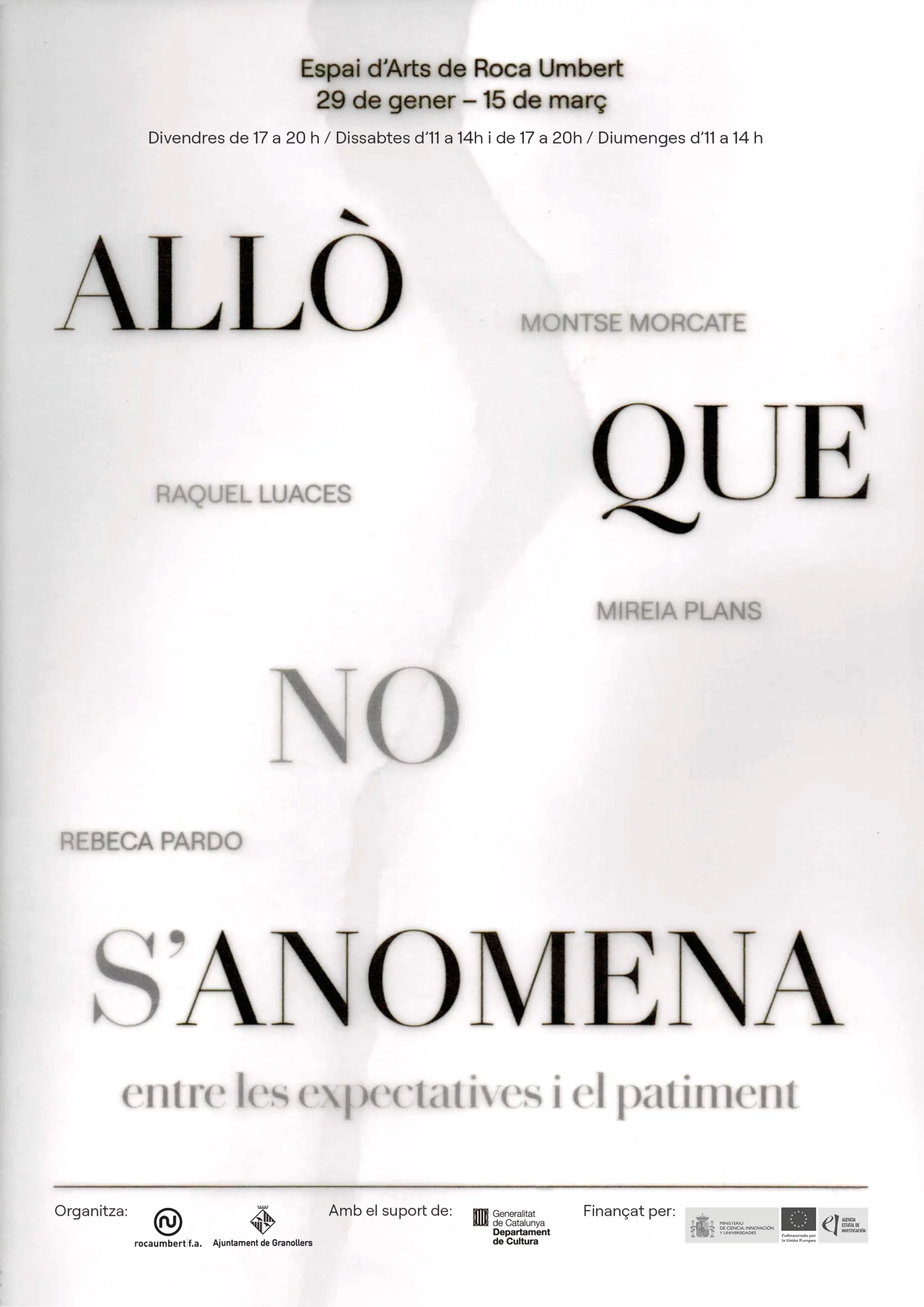 Opening of the exhibition “Allò que no s'anomena. Entre les expectatives i el patiment”