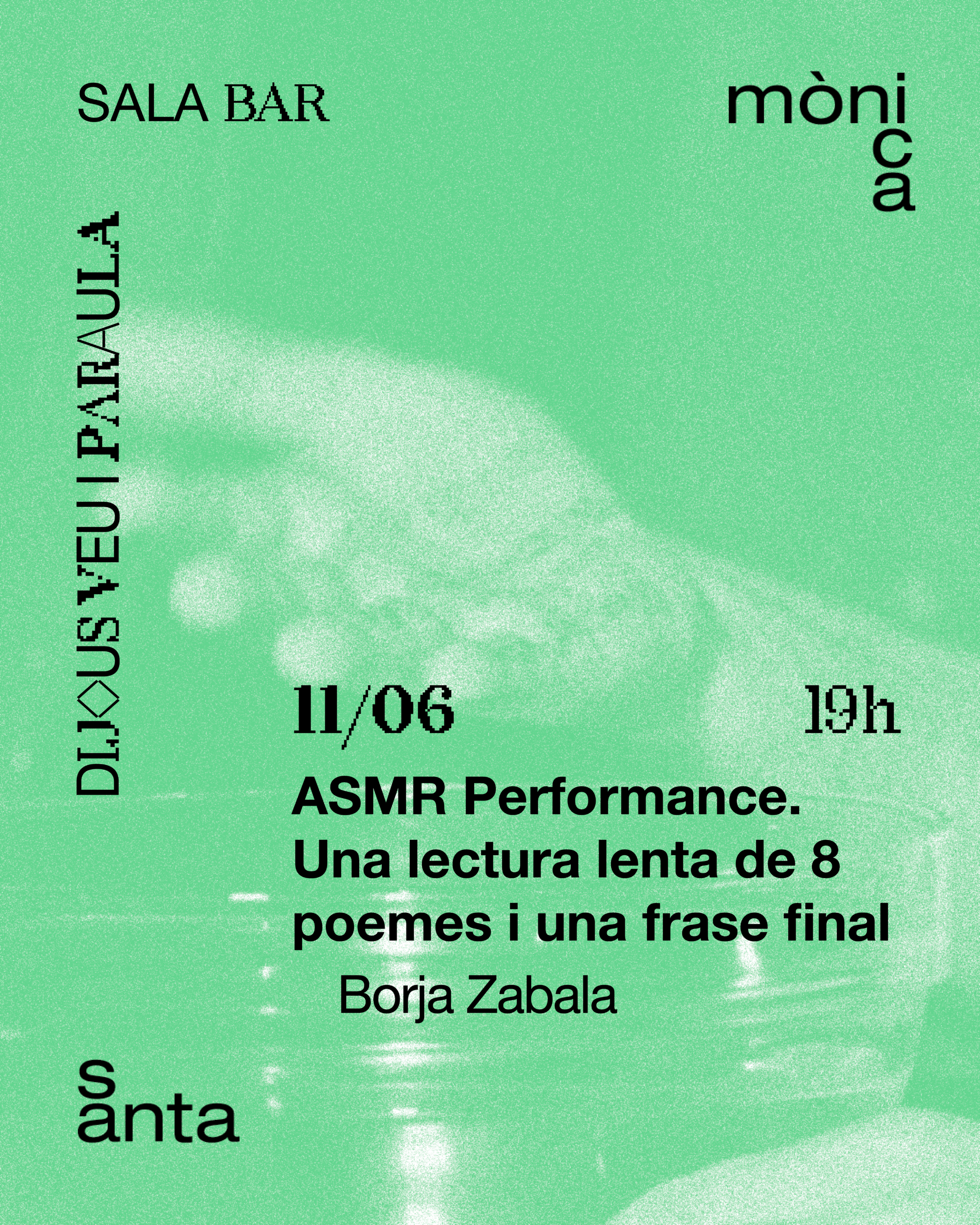 ASMR Performance. Una lectura lenta de 8 poemes i una frase final