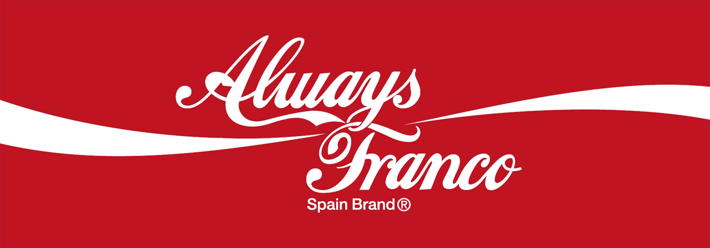 Always Franco. Spanish Brand