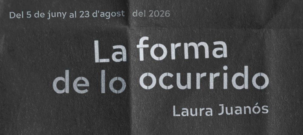 Laura Juanós “La forma de lo ocurrido”